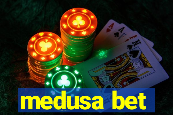 medusa bet